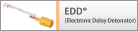 EDD®(Electronic Delay Detonator)